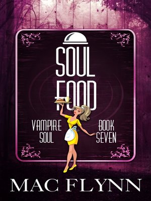 cover image of Soul Food (Vampire Soul, Book Seven)